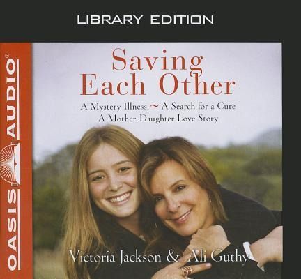 Produktbild: Saving Each Other (Library Edition): A Mother-Daughter Love Story
