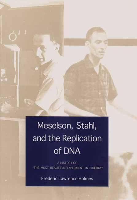 Produktbild: Meselson, Stahl, and the Replication of DNA