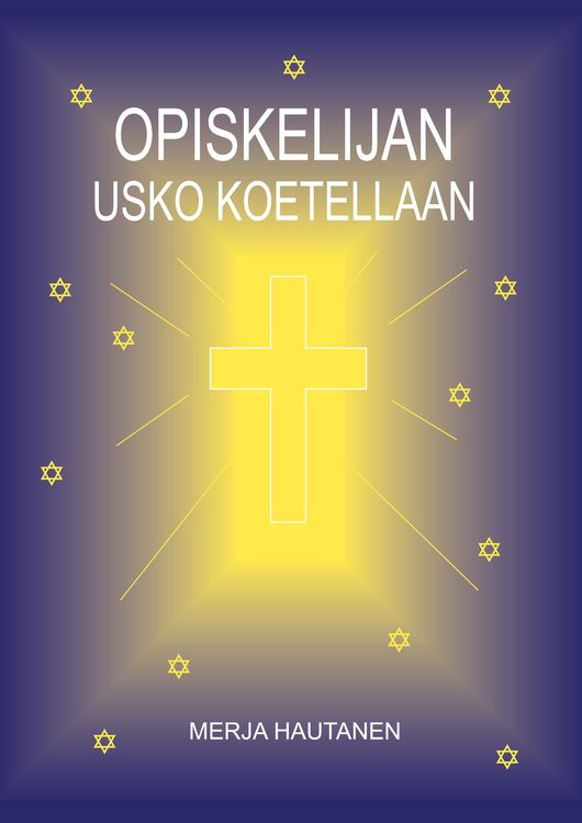 Produktbild: Opiskelijan usko koetellaan