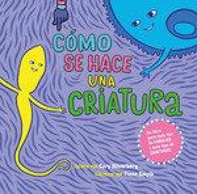 Produktbild: &iquest;C&oacute;mo se hace una criatura?