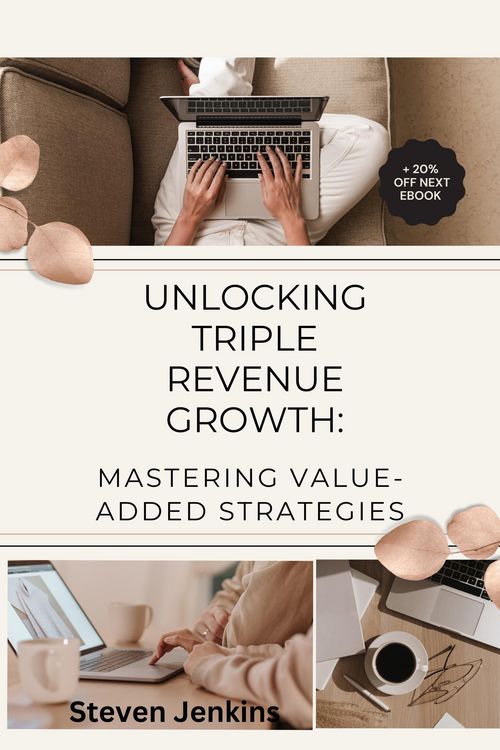 Produktbild: Unlocking Triple Revenue Growth: Mastering Value-Added Strategies
