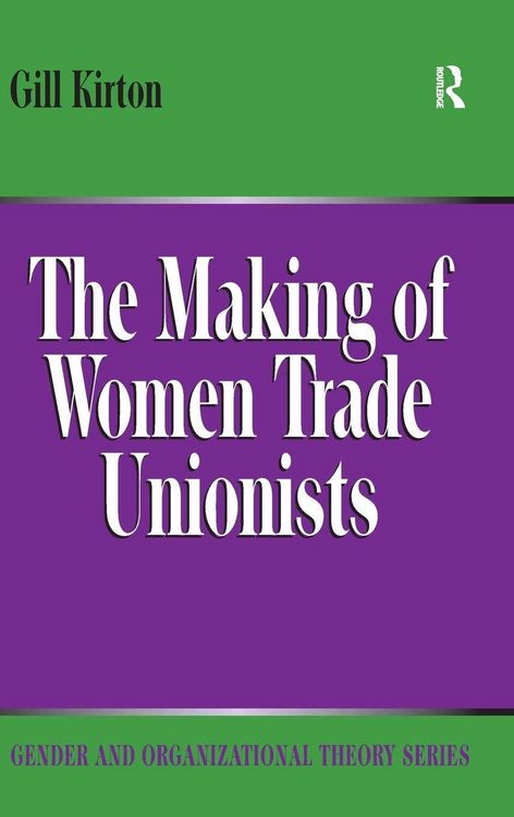 Produktbild: The Making of Women Trade Unionists