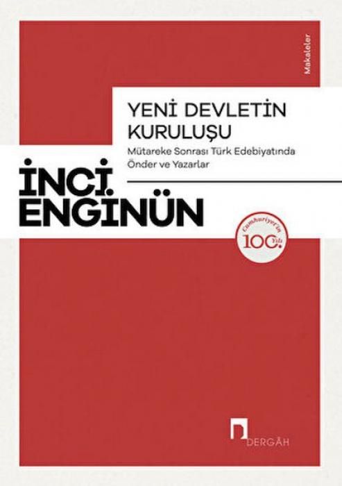 Produktbild: Yeni Devletin Kurulusu - M&uuml;tareke Sonrasi T&uuml;rk Edebiyatinda &Ouml;nder ve Yazarlar-Makaleler