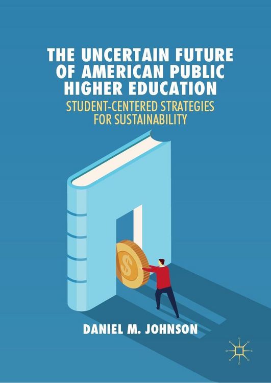 Produktbild: The Uncertain Future of American Public Higher Education