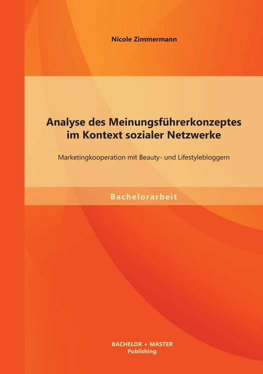 Produktbild: Analyse des Meinungsf&uuml;hrerkonzeptes im Kontext sozialer Netzwerke: Marketingkooperation mit Beauty- und Lifestylebloggern