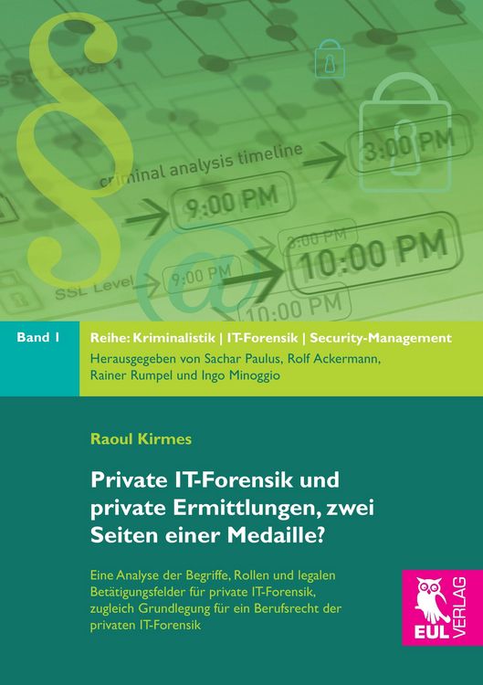 Produktbild: Private IT-Forensik und private Ermittlungen, zwei Seiten einer Medaille?