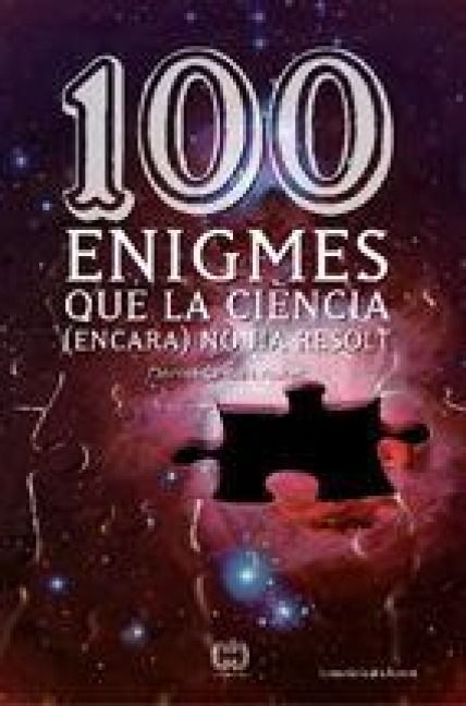 Produktbild: 100 enigmes que la ci&egrave;ncia (encara) no ha resolt