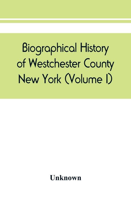 Produktbild: Biographical history of Westchester County, New York (Volume I)