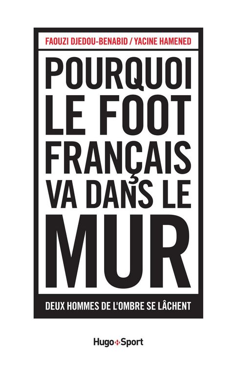 Produktbild: Pourquoi le foot fran&ccedil;ais va dans le mur