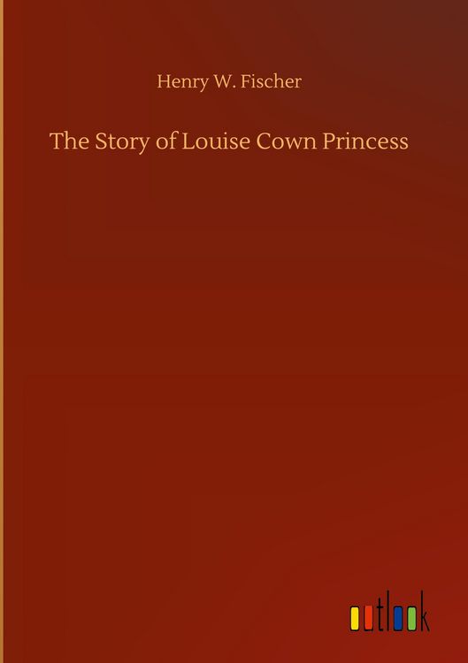 Produktbild: The Story of Louise Cown Princess