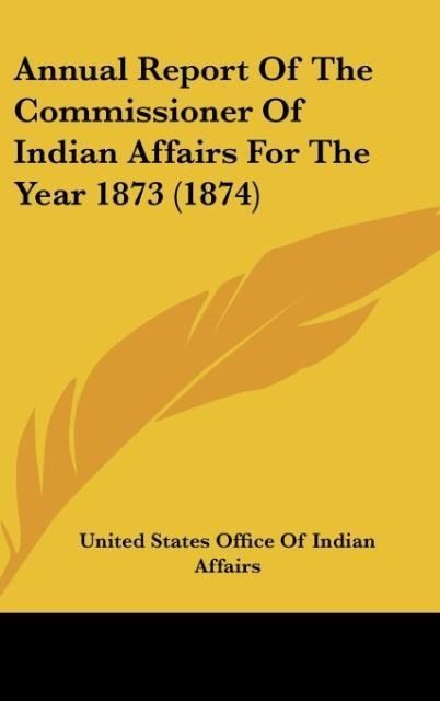 Produktbild: United States Office Of Indian Affairs: Annual Report Of The