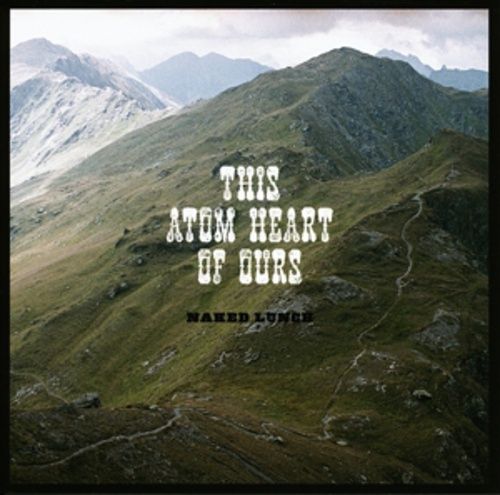 Produktbild: This Atom Heart Of Ours