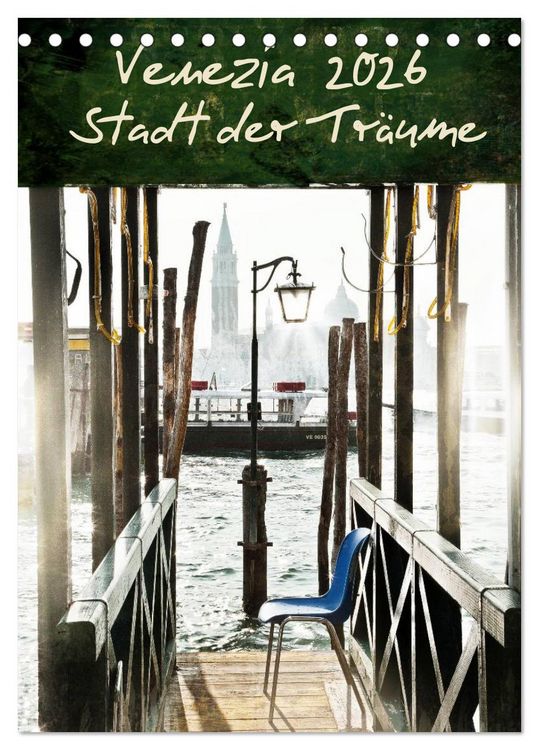 Produktbild: Venezia 2026 Stadt der Tr&auml;ume (Tischkalender 2026 DIN A5 hoch), CALVENDO Monatskalender