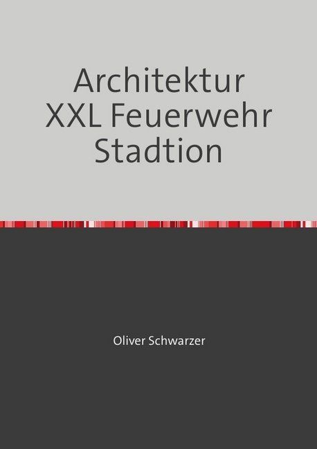Produktbild: Legobauanleitungen / Architektur XXL Feuerwehr Stadtion