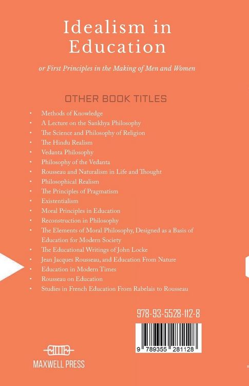 Produktbild: IDEALISM IN EDUCATION or First Principles in the Making of Men and Women