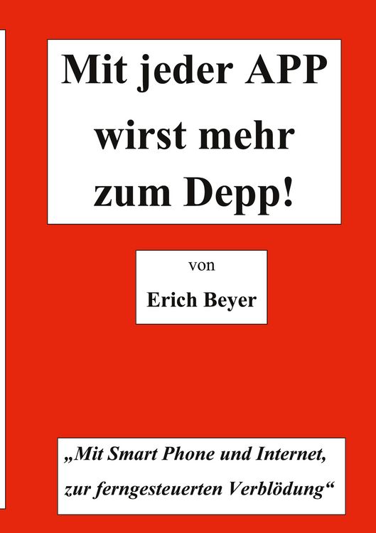 Produktbild: Mit jeder APP wirst mehr zum Depp