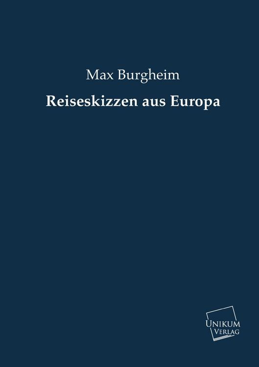 Produktbild: Burgheim, M: Reiseskizzen aus Europa