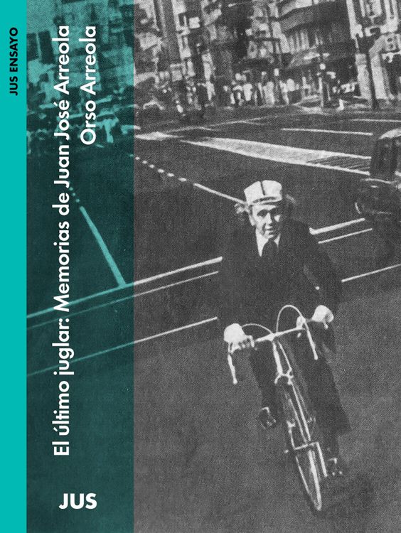 Produktbild: El &uacute;ltimo juglar: Memorias de Juan Jos&eacute; Arreola