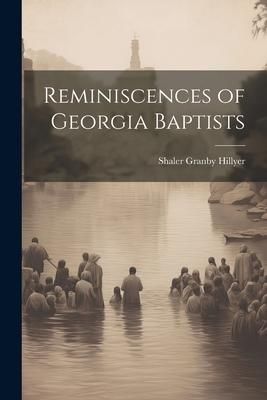 Produktbild: Reminiscences of Georgia Baptists