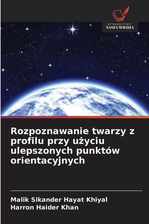 Produktbild: Rozpoznawanie twarzy z profilu przy u&iquest;yciu ulepszonych punkt&oacute;w orientacyjnych