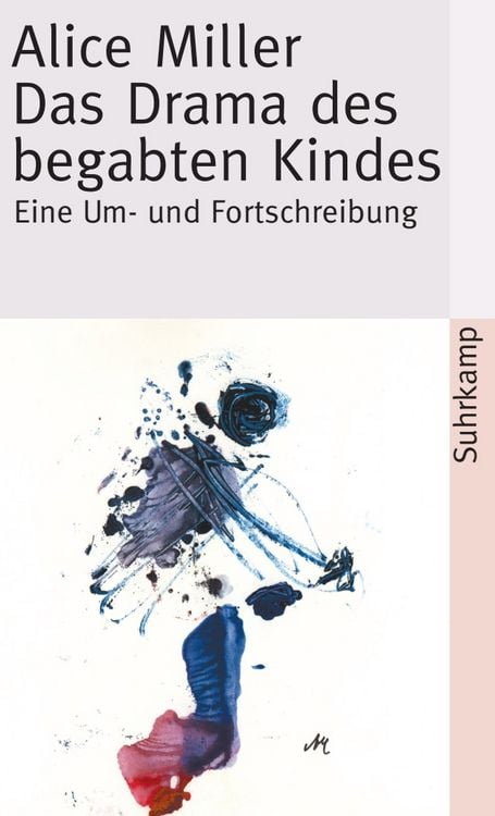 Produktbild: Das Drama des begabten Kindes und die Suche nach dem wahren Selbst