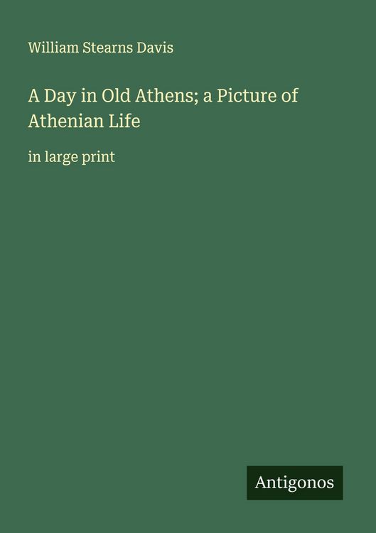 Produktbild: A Day in Old Athens; a Picture of Athenian Life