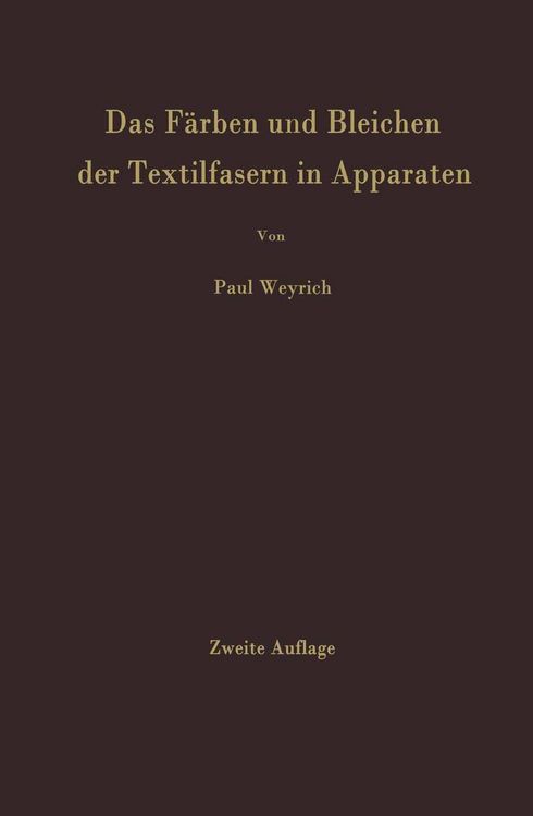 Produktbild: Das F&auml;rben und Bleichen der Textilfasern in Apparaten