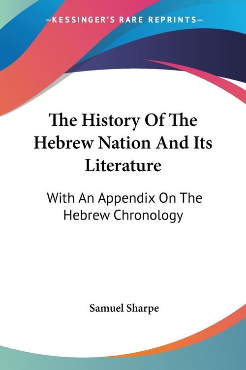 Produktbild: The History Of The Hebrew Nation And Its Literature
