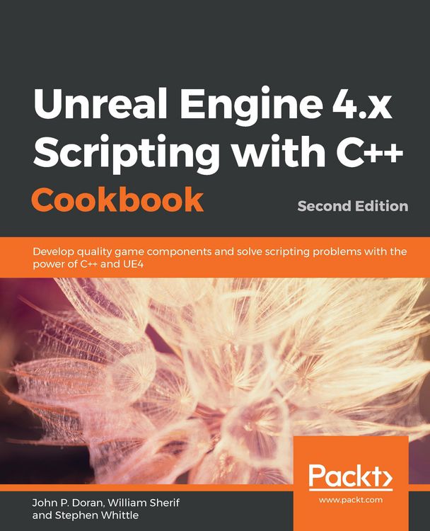 Produktbild: Unreal Engine 4.x Scripting with C++ Cookbook