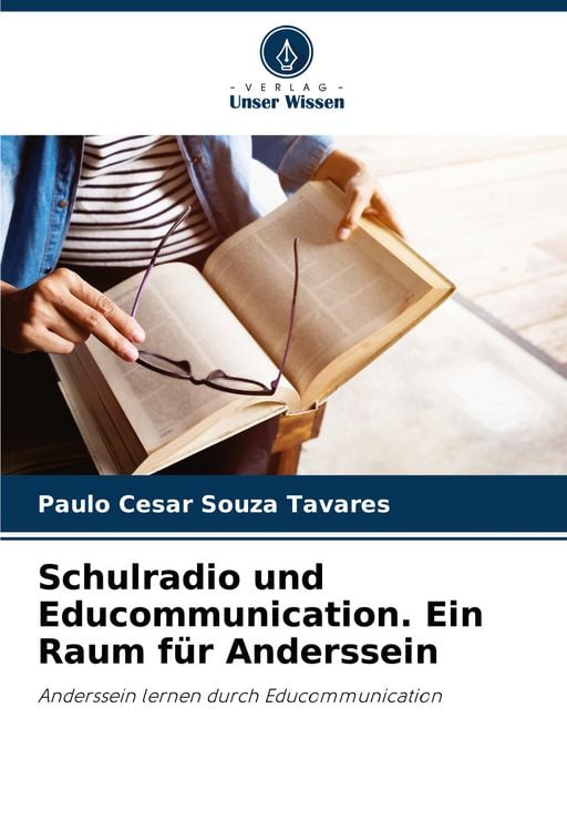 Produktbild: Schulradio und Educommunication. Ein Raum f&uuml;r Anderssein