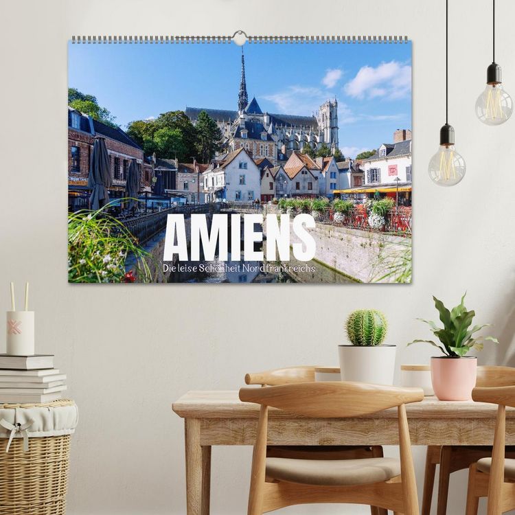 Produktbild: Amiens. Die leise Sch&ouml;nheit Nordfrankreichs (Wandkalender 2026 DIN A2 quer), CALVENDO Monatskalender
