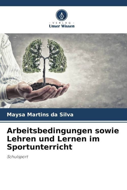 Produktbild: Arbeitsbedingungen sowie Lehren und Lernen im Sportunterricht