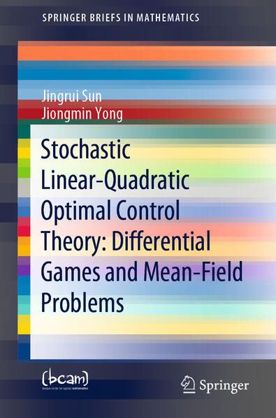 Produktbild: Stochastic Linear-Quadratic Optimal Control Theory: Differential Games and Mean-Field Problems
