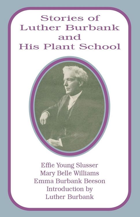 Produktbild: Stories of Luther Burbank and His Plant School