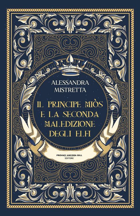 Produktbild: Il principe Mi&ograve;s e la seconda maledizione degli Elfi