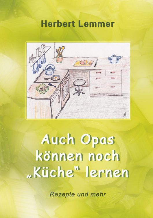 Produktbild: Auch Opas k&ouml;nnen noch "K&uuml;che" lernen