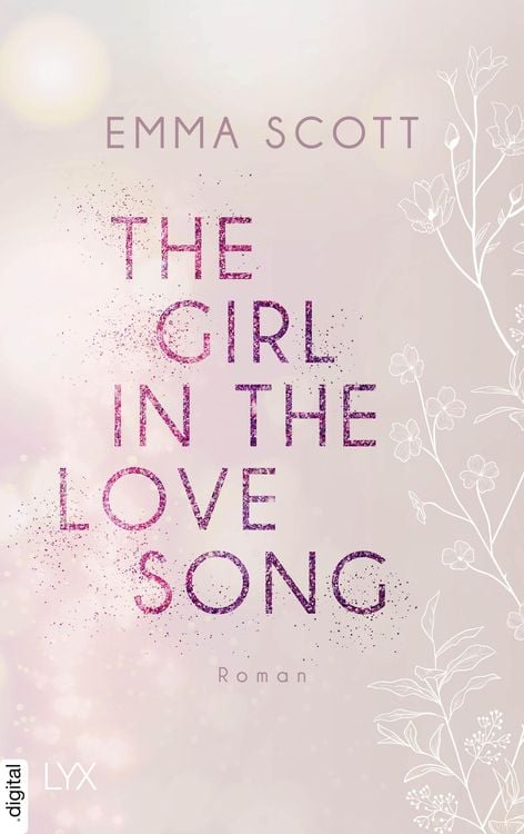 Bild vom Artikel The Girl in the Love Song vom Autor Emma Scott