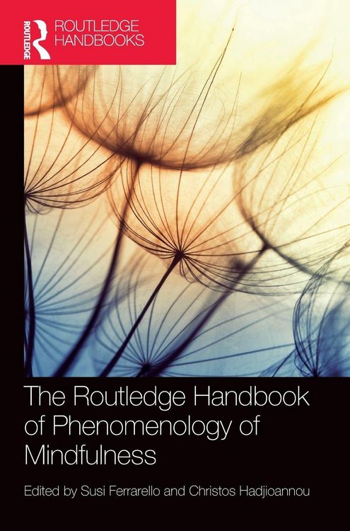 Produktbild: The Routledge Handbook of Phenomenology of Mindfulness