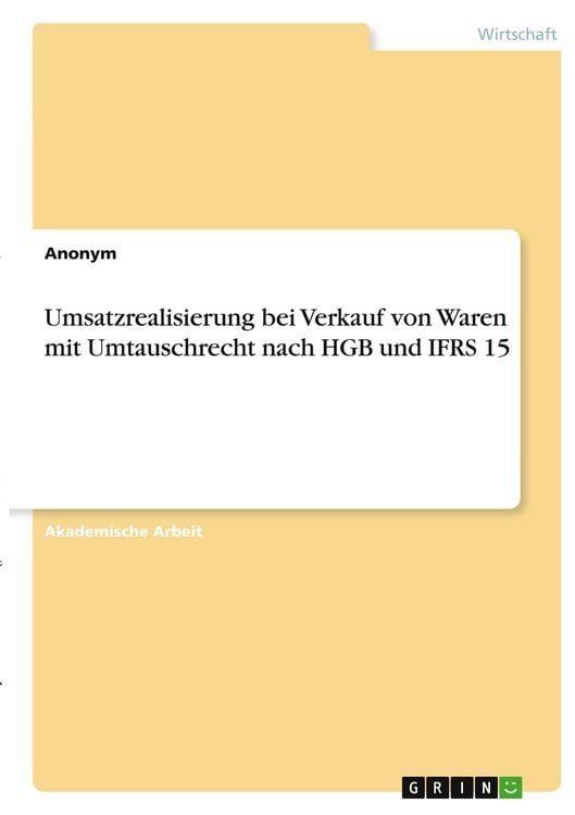 Produktbild: Umsatzrealisierung bei Verkauf von Waren mit Umtauschrecht nach HGB und IFRS 15