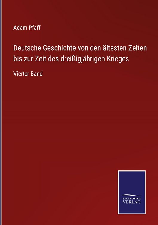 Produktbild: Deutsche Geschichte von den &auml;ltesten Zeiten bis zur Zeit des drei&szlig;igj&auml;hrigen Krieges