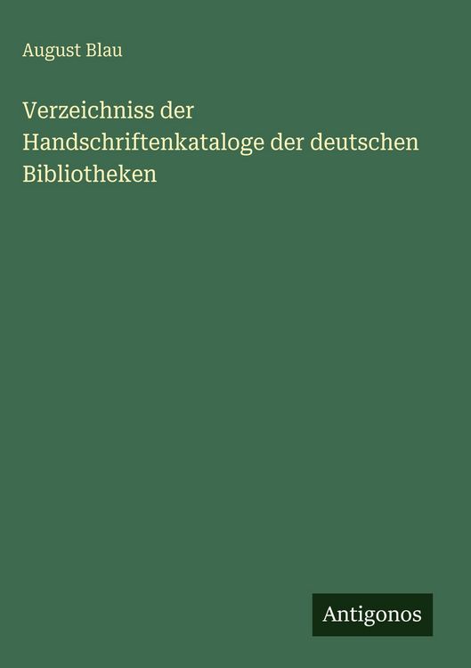 Produktbild: Verzeichniss der Handschriftenkataloge der deutschen Bibliotheken