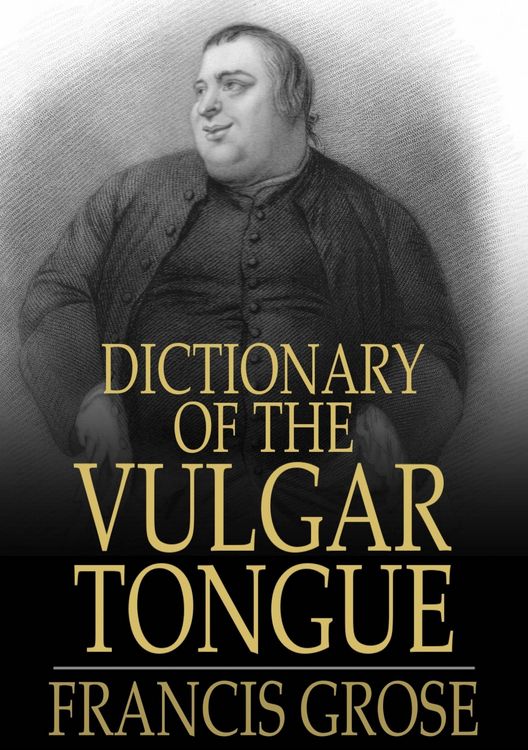 Produktbild: Dictionary of the Vulgar Tongue
