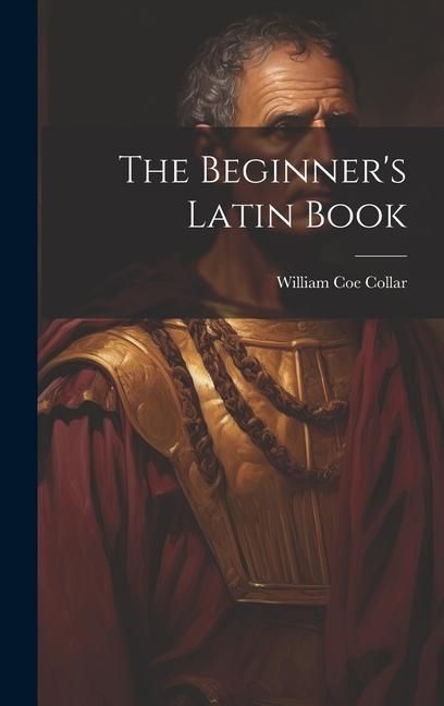 Produktbild: The Beginner's Latin Book