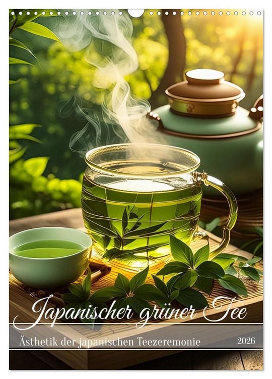 Produktbild: Japanischer gr&uuml;ner Tee (Wandkalender 2026 DIN A3 hoch), CALVENDO Monatskalender