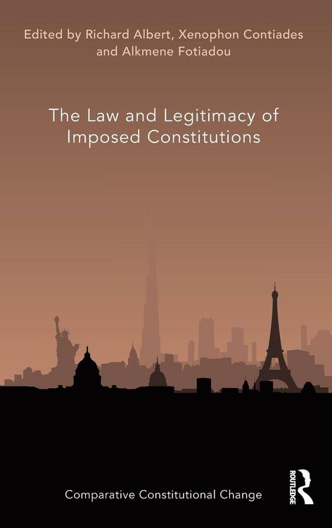 Produktbild: The Law and Legitimacy of Imposed Constitutions