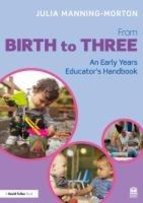 Produktbild: From Birth to Three: An Early Years Educator's Handbook