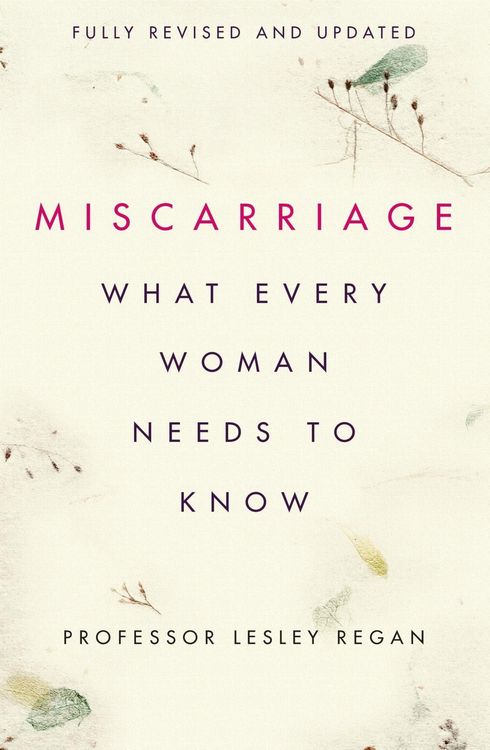 Produktbild: Miscarriage: What every Woman needs to know