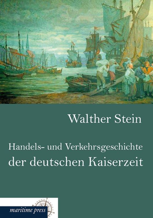 Produktbild: Handels- und Verkehrsgeschichte der deutschen Kaiserzeit