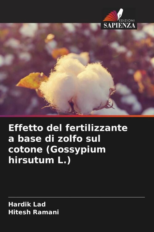 Produktbild: Effetto del fertilizzante a base di zolfo sul cotone (Gossypium hirsutum L.)
