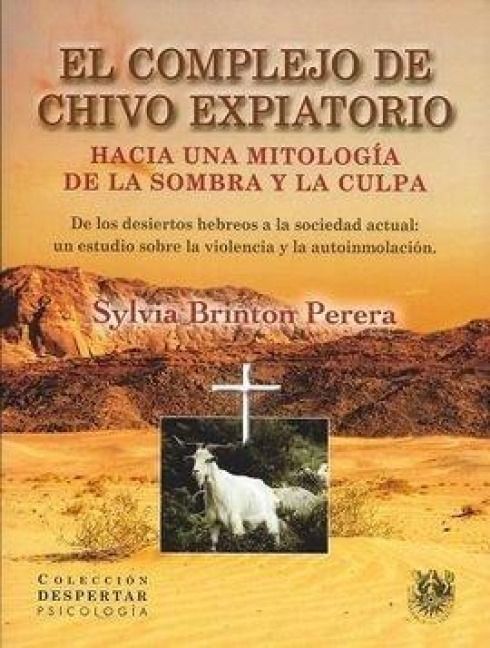 Produktbild: El complejo de chivo expiatorio : hacia una mitolog&iacute;a de la sombra y la culpa